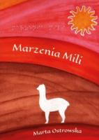 Marzenia Mili. Autor: Ostrowska Marta. SmakLiter.pl Okładka książki Marzenia Mili