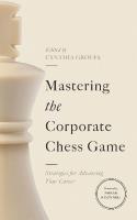 Okładka książki Mastering the Corporate Chess Game. Strategies for Advancing Your Career