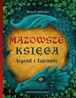 Mazowsze. Księga legend i tajemnic. Autor: Milewska Marta H.. SmakLiter.pl Okładka książki Mazowsze. Księga legend i tajemnic