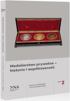 Okładka książki Medalierstwo prywatne - historia i... T.2