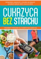 Medica. Cukrzyca bez strachu. Autor: Opracowanie zbiorowe. SmakLiter.pl Okładka książki Medica. Cukrzyca bez strachu