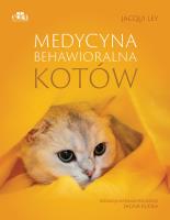 Medycyna behawioralna kotów. Autor: Ley J.. SmakLiter.pl Okładka książki Medycyna behawioralna kotów