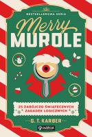 Okładka książki Merry Murdle. 25 zabójczo świątecznych zagadek logicznych wyd. 2026