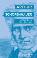 Metafizyka życia i śmierci. Autor: Schopenhauer Arthur. SmakLiter.pl Okładka książki Metafizyka życia i śmierci