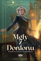 Mgły z Donlonu. Autor: Magdalena Kubasiewicz. SmakLiter.pl Okładka książki Mgły z Donlonu