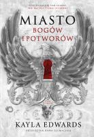 Okładka książki Miasto bogów i potworów. Dom Diabłów. Tom 1