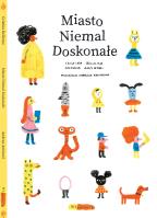 Okładka książki Miasto Niemal Doskonałe