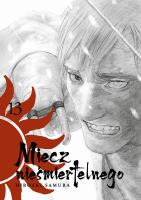 Miecz nieśmiertelnego. Tom 13. Autor: Hiroaki Samura. SmakLiter.pl Okładka książki Miecz nieśmiertelnego. Tom 13