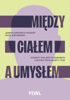 Okładka książki Między ciałem a umysłem