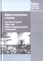 Okładka książki Między kompromisem a buntem. Sejm PRL VIII...