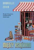 Między książkami. Autor: Zevin Gabrielle. SmakLiter.pl Okładka książki Między książkami