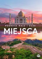 Miejsca. Podróże małe i duże. Autor: Karolczuk Monika, Wojtyczka Izabela. SmakLiter.pl Okładka książki Miejsca. Podróże małe i duże