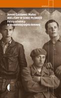 Okładka książki Mieliśmy w sobie płomień. Polscy ochotnicy w hiszpańskiej wojnie domowej