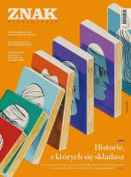 Okładka książki Miesięcznik Znak 833 Historie, z których się...