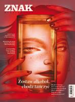 Miesięcznik ZNAK 838 (3/2025) - Zostaw alkohol, chodź tańczyć. Autor: Miesięcznik Znak. SmakLiter.pl Okładka książki Miesięcznik ZNAK 838 (3/2025) - Zostaw alkohol, chodź tańczyć