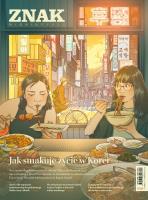 Miesięcznik ZNAK 839 (4/2025) - Jak smakuje życie w Korei. Autor: Miesięcznik Znak. SmakLiter.pl Okładka książki Miesięcznik ZNAK 839 (4/2025) - Jak smakuje życie w Korei