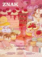 Miesięcznik ZNAK 843 (8/2025) - Glukozowe pułapki. Autor: Miesięcznik Znak. SmakLiter.pl Okładka książki Miesięcznik ZNAK 843 (8/2025) - Glukozowe pułapki