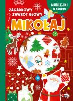 Mikołaj. Zagadkowy zawrót głowy. Autor: Natalia Kawałko-Dzikowska. SmakLiter.pl Okładka książki Mikołaj. Zagadkowy zawrót głowy