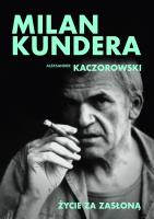 Okładka książki Milan Kundera. Życie za zasłoną