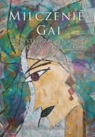 Milczenie Gai. Autor: Katarzyna Patalan. SmakLiter.pl Okładka książki Milczenie Gai