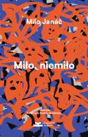 Miło, niemiło. Autor: Milo Janáč. SmakLiter.pl Okładka książki Miło, niemiło