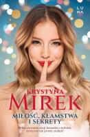 Miłość, kłamstwa i sekrety wyd. kieszonkowe. Autor: Mirek Krystyna. SmakLiter.pl Okładka książki Miłość, kłamstwa i sekrety wyd. kieszonkowe