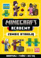 Okładka książki Minecraft Academy. Zombie atakują. Minecraft