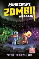 Minecraft. Zombi wracają!. Autor: Nick Eliopulos. SmakLiter.pl Okładka książki Minecraft. Zombi wracają!