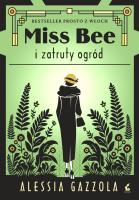 Okładka książki Miss Bee i zatruty ogród. Tom 4
