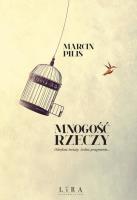 Mnogość rzeczy. Autor: Pilis Marcin. SmakLiter.pl Okładka książki Mnogość rzeczy