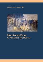 Moc słowa życia w pismach św. Pawła. Autor:   Praca zbiorowa. SmakLiter.pl Okładka książki Moc słowa życia w pismach św. Pawła