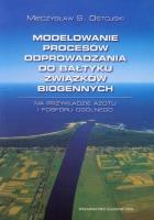 Okładka książki Modelowanie procesów odprowadzania do Bałtyku..