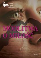 Okładka książki Modlitwa o miłość T.8 Antologia poetów...