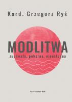 Modlitwa. Autor: Grzegorz Ryś. SmakLiter.pl Okładka książki Modlitwa