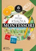 Moja książka Montessori 6-latka. Autor: Anna Borchard. SmakLiter.pl Okładka książki Moja książka Montessori 6-latka
