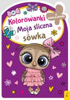 Moja śliczna sówka. Kolorowanka z wykrojnikiem. Autor: Opracowanie zbiorowe. SmakLiter.pl Okładka książki Moja śliczna sówka. Kolorowanka z wykrojnikiem