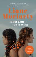 Okładka książki Moja wina, twoja wina