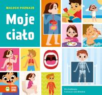 Moje ciało. Maluch poznaje - uszkodzone. Autor: Dudkowska Rita. SmakLiter.pl Okładka książki Moje ciało. Maluch poznaje - uszkodzone