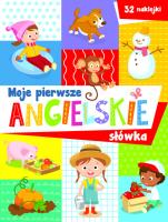 Moje pierwsze angielskie słówka. Autor:   Praca zbiorowa. SmakLiter.pl Okładka książki Moje pierwsze angielskie słówka