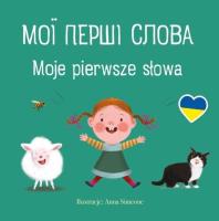 Moje pierwsze słowa. Autor: Anna Simeone (ilustr.). SmakLiter.pl Okładka książki Moje pierwsze słowa