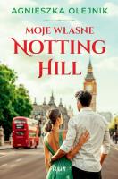Okładka książki Moje własne Notting Hill wyd. kieszonkowe