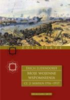 Moje wojenne wspomnienia. 1916–1917. Tom 2. Autor: Erich Ludendorff. SmakLiter.pl Okładka książki Moje wojenne wspomnienia. 1916–1917. Tom 2