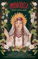 Okładka książki Mokosz. Pieśni z serca ziemi