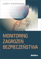 Monitoring zagrożeń bezpieczeństwa. Autor: Korzeniowski Leszek F.. SmakLiter.pl Okładka książki Monitoring zagrożeń bezpieczeństwa
