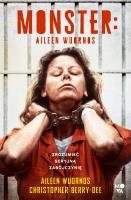 Monster Aileen Wuornos - zrozumieć seryjną... Autor: CHRISTOPHER BERRY-DEE, Bożena Sęk. SmakLiter.pl Okładka książki Monster Aileen Wuornos - zrozumieć seryjną..