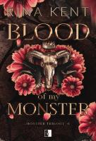 Monster Trilogy Tom 1 Blood of My Monster. Autor: Rina Kent. SmakLiter.pl Okładka książki Monster Trilogy Tom 1 Blood of My Monster
