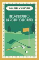 Okładka książki Morderstwo na polu golfowym