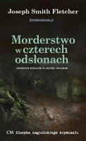 Morderstwo w czterech odsłonach. Autor: Fletcher Joseph Smith. SmakLiter.pl Okładka książki Morderstwo w czterech odsłonach