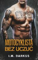 Okładka książki Motocyklista bez uczuć