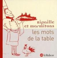 Okładka książki Mots de la table Ripaille et marmitons